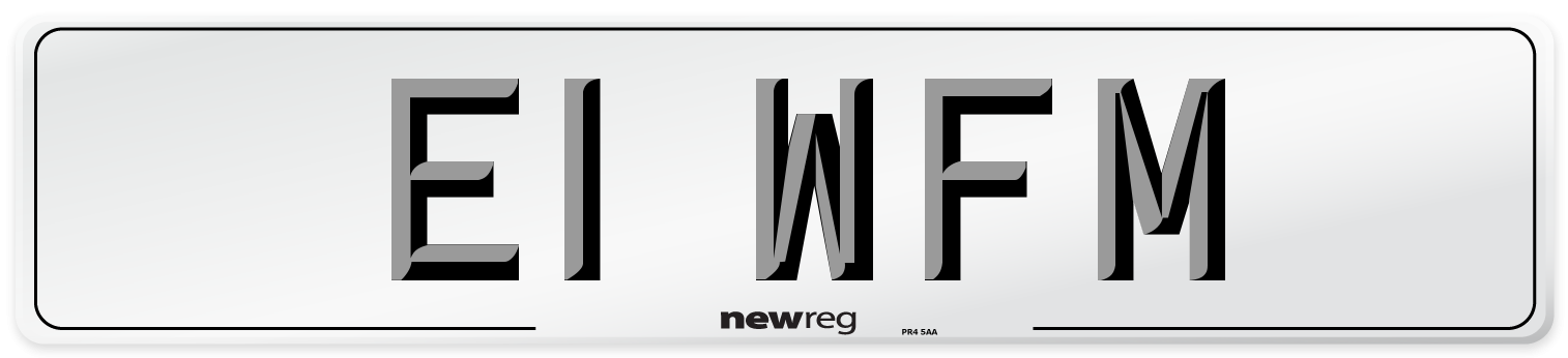 E1 WFM Number Plate from New Reg